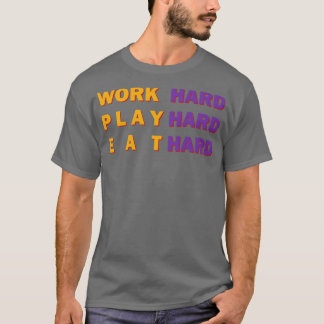 Camiseta Duro de Reprodução de Duro de Trabalho Duro 1