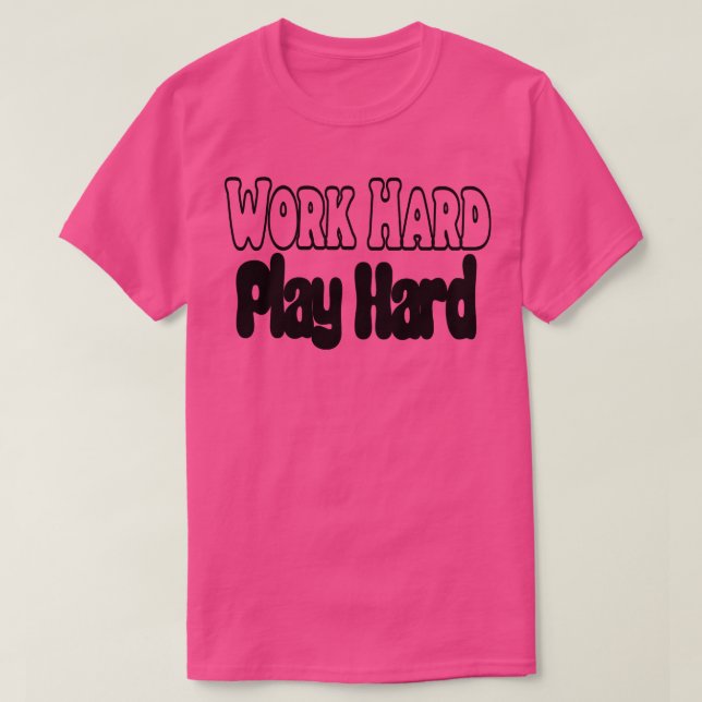 Camiseta Duro de Reprodução do Duro de Trabalho 26 (Frente do Design)
