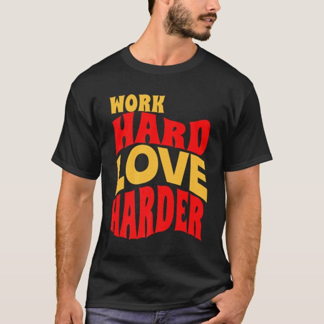 Camiseta Duro de Trabalho Adora Mais Cota de Vida Motivacio (Frente)