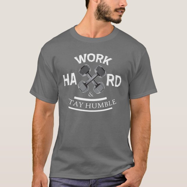 Camiseta Duro de trabalho e fique humilde - campainha (Frente)