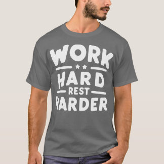Camiseta Duro de trabalho fica mais duro