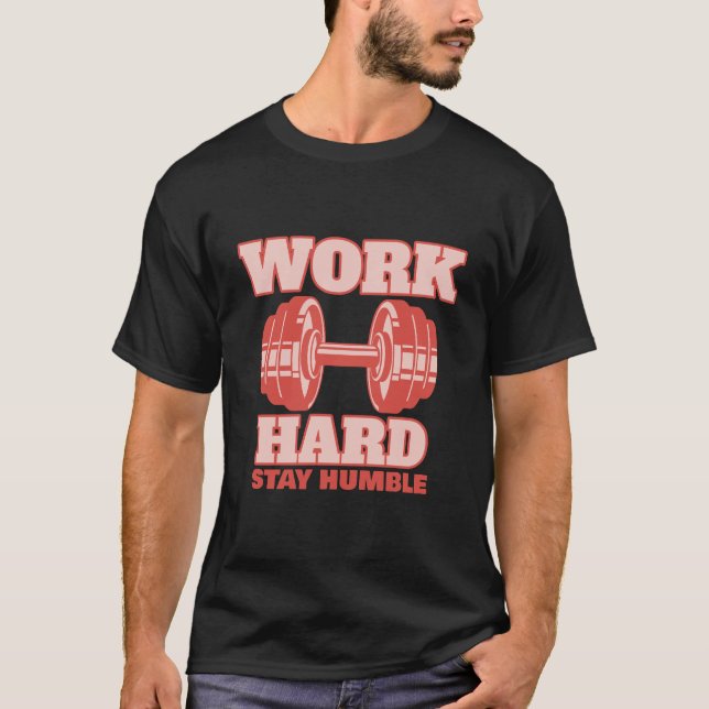 Camiseta Duro De Trabalho Fique Humilde Gym (Frente)