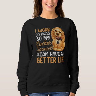 Camiseta Duro De Trabalho Para O Meu Cachorro De Cocker Spa