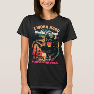 Camiseta Duro de trabalho para que meu german shepherd poss