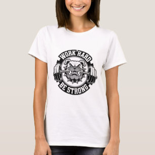 Camiseta Duro de trabalho seja GYM forte