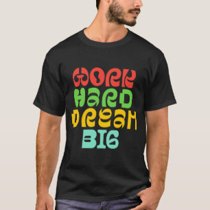 CAMISETA DURO DE TRABALHO SONHO BIG