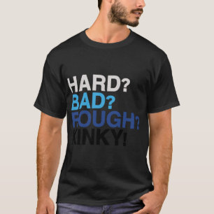 Camiseta Duro, Mau, Duro, Kinky - Caro Evan Hansen