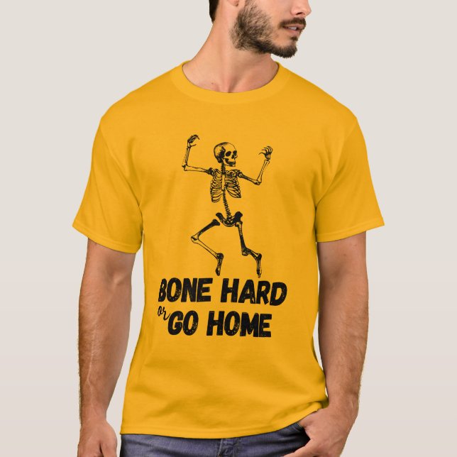 Camiseta Duro Ósseo Ou Volte Para Casa Engraçado (Frente)