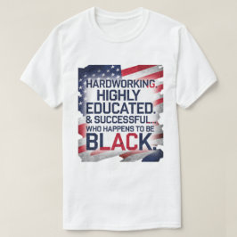 Camiseta Duro trabalhando, altamente instruído e bem-sucedi