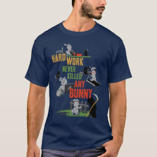 Camiseta Duro Trabalhando Bunny