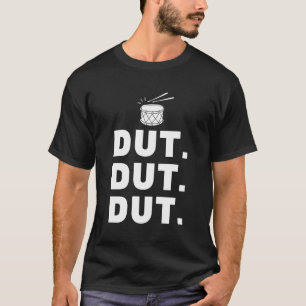 Camiseta Dut Dut Marching Banda Drumline Pep Rally