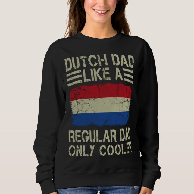 Camiseta Dutch Dad Like a Regular Dad Only Cooler  Dad (Frente)