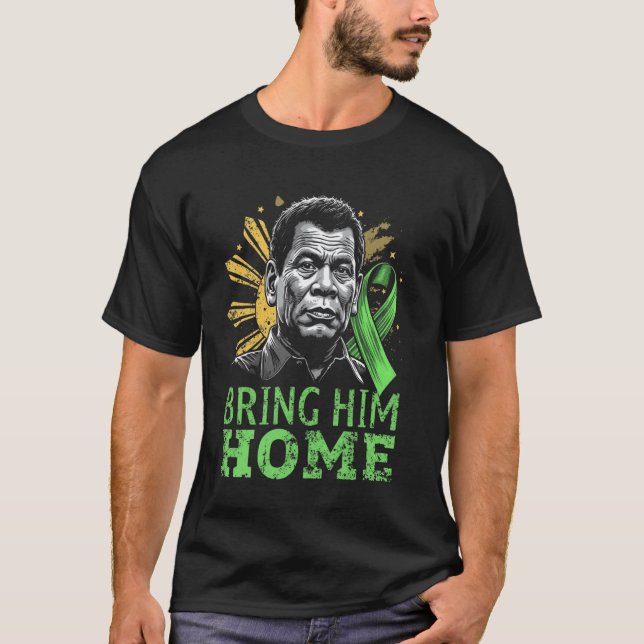 Camiseta Duterte Traga-o para casa Filipinas PRRD DU30 (Frente)