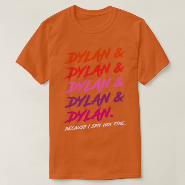 Camiseta Dylan Porque Eu Cuspo Fogo Quente (Frente do Design)
