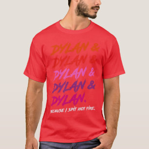 Camiseta Dylan Porque Eu Cuspo Fogo Quente