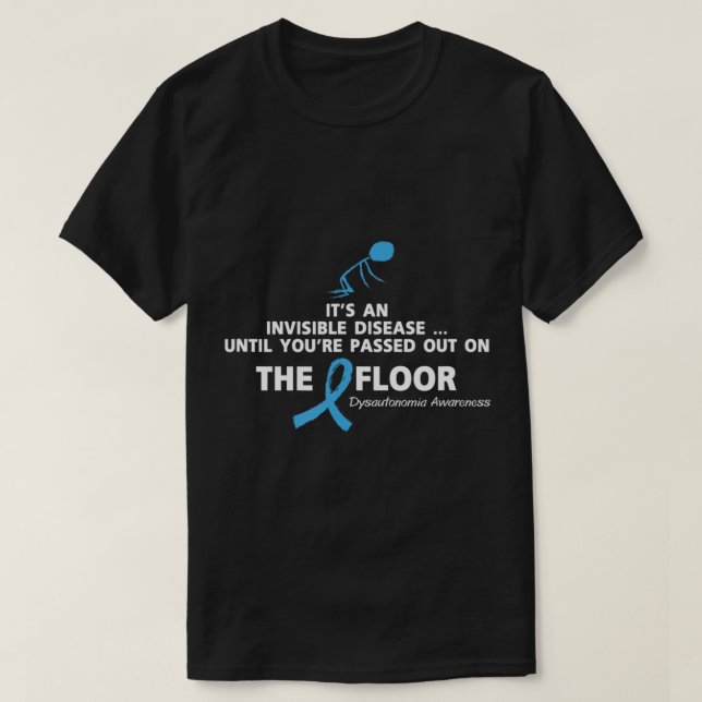 Camiseta Dysautonomia Awareness Shirt It's an invisible dis (Frente do Design)