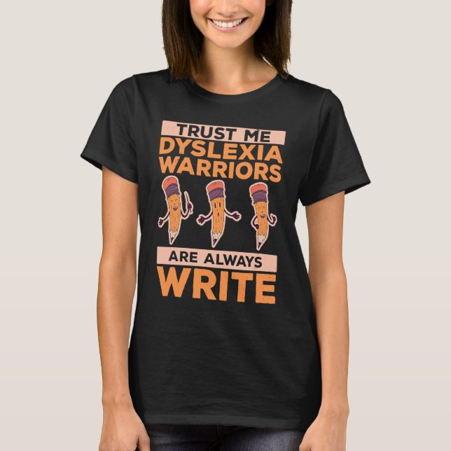 Camiseta Dyslexia Awareness Dyslexia Warrior Pun Dyslexic R (Frente)