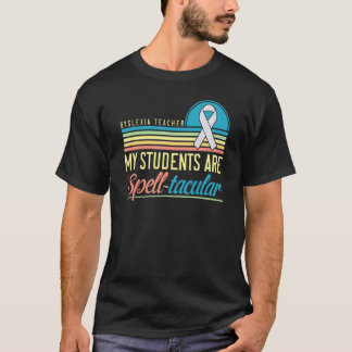 Camiseta Dyslexia Teacher Awareness Dyslexic Reading Therap