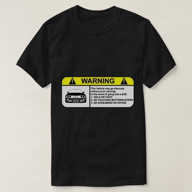 Camiseta E30 Drift warning  (Frente do Design)