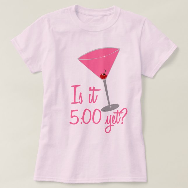 Camiseta É 5:00 ainda? Humor do cocktail (Frente do Design)