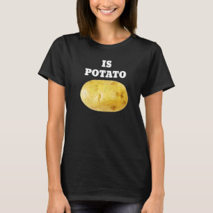 Camiseta É A Batata Tal Como Se Vê