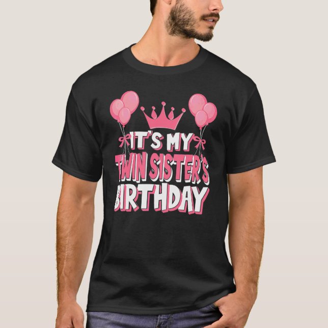 Camiseta É a celebração de aniversário da minha irmã gêmea (Frente)