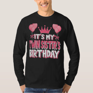 Camiseta É a celebração de aniversário da minha irmã gêmea