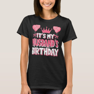 Camiseta É a celebração de aniversário do meu marido