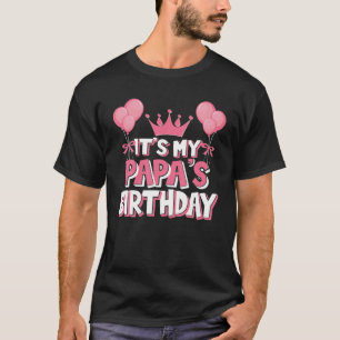 Camiseta É a Celebração de Aniversário do Meu Pai