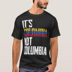 Camiseta É a Colômbia, não a Columbia Colômbia Confusão