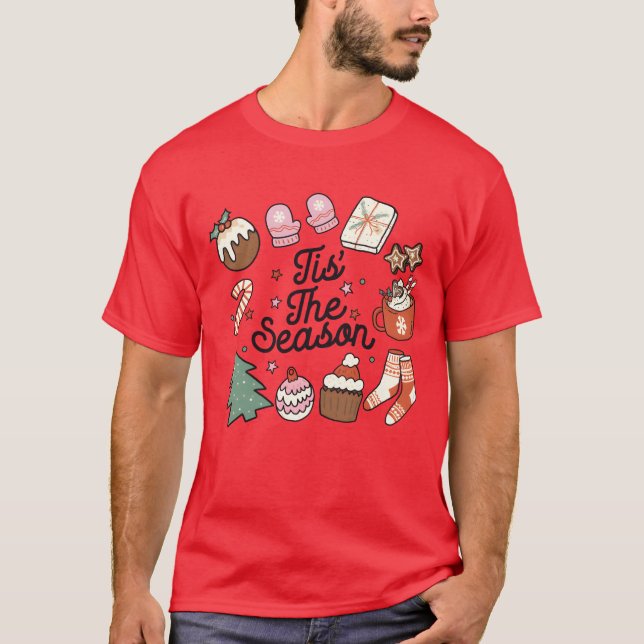 Camiseta É a época da época natalícia, época de Natal (Frente)