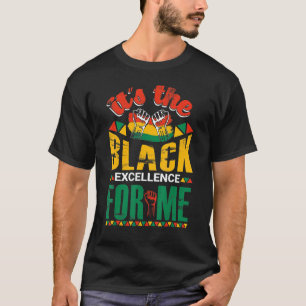 Camiseta É a excelência negra para mim 2