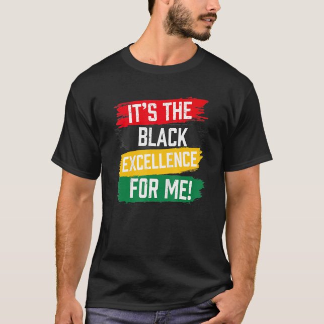Camiseta É a Excelência Negra Para Mim Mês da História Negr (Frente)