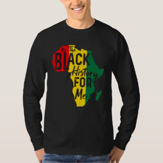 Camiseta É A História Negra Para Mim O Impríme Africano Ame