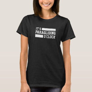 Camiseta É a Hora do Parapente Parapente Paraquedismo Par