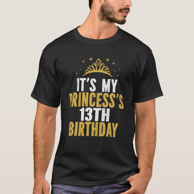 Camiseta É a ideia de aniversário 13 da minha princesa por  (Frente)