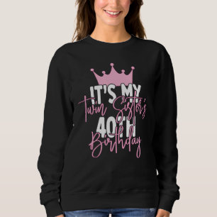 Camiseta É a ideia do aniversário de 40 anos da minha irmã