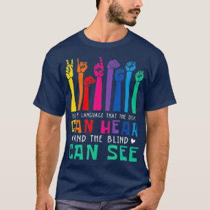 Camiseta É A Linguagem Que Surdos Ouvem Presente Para Surd