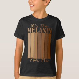 Camiseta É A Melanina Para Mim Mês da História Negra Melani