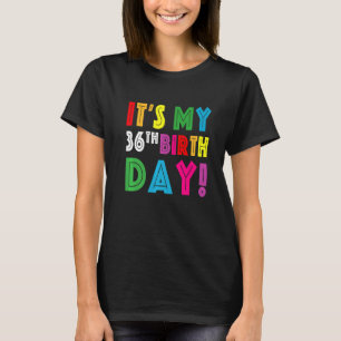 Camiseta É a minha 36ª Ideia de Aniversário para Meninas Ho