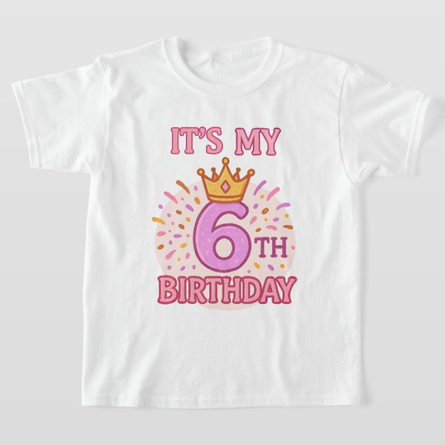 Camiseta É a minha 6 de Aniversário, Princesa Rosa Design (Postura )