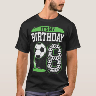 Camiseta É a minha 8ª festa de aniversário de futebol, meni