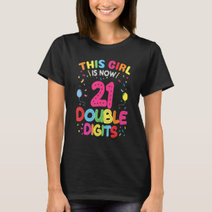 Camiseta É a minha aniversário de 21 anos, essa garota tem