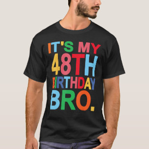 Camiseta É a minha Design de Piada de aniversário de 48 ano