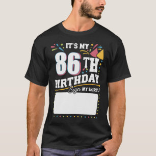 Camiseta É a minha Festa de aniversário de 86 anos de anive