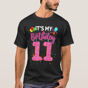 Camiseta É a minha Rosquinha de Aniversário de 11 11 Y