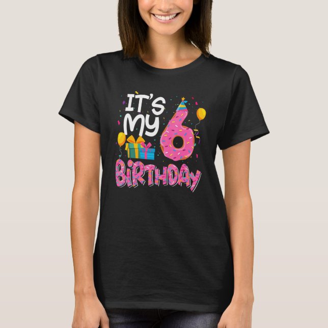Camiseta É a minha Rosquinha de aniversário de 6 (Frente)