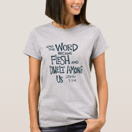Camiseta E a Palavra se tornou Carne