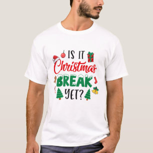 Camiseta É A Pausa De Natal Ainda Engraçado Para O Teac?