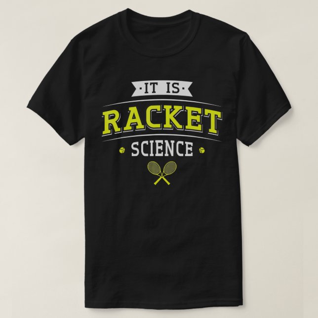Camiseta É a Racket Science Funny Tênis Player Tênis (Frente do Design)